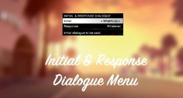 Initial & Response Dialogue Menu