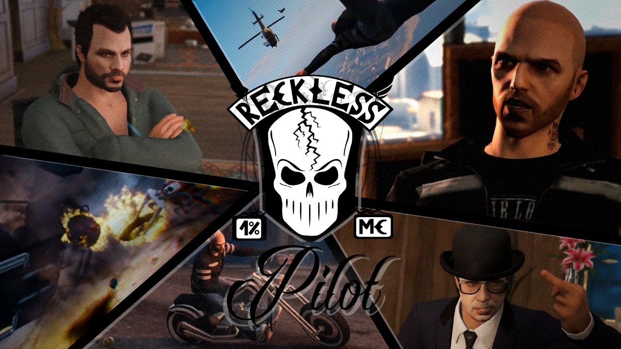 GTA 5. Reckless MC: Серия 1