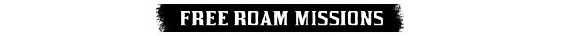 Free roam missions