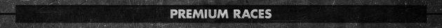 Premium races